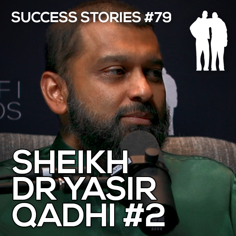 Success Stories - Sheikh Dr Yasir Qadhi [Part 2] - Safi Bros